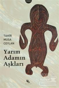 Yarım Adamın Aşkları