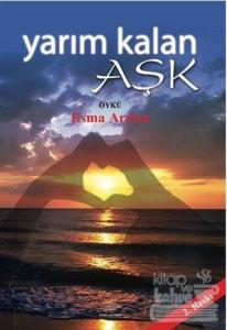 Yarım Kalan Aşk
