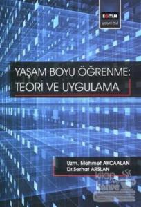 Yaşam Boyu Öğrenme - Teori Ve Uygulama