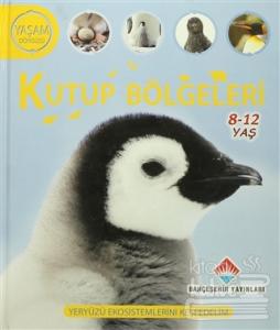 Yaşam Döngüsü: Kutup Bölgeleri