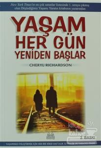 Yaşam Her Gün Yeniden Başlar