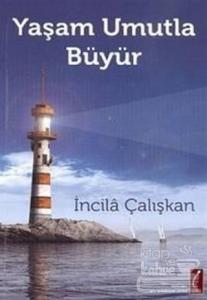 Yaşam Umutla Büyür