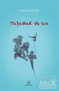 Yaşamak ve Sen