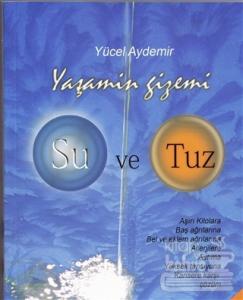 Yaşamın Gizemi Su ve Tuz