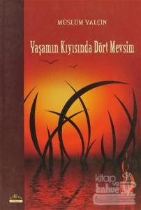 Yaşamın Kıyısında Dört Mevsim