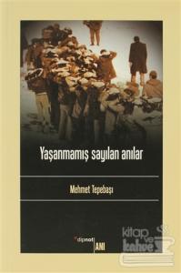 Yaşanmamış Sayılan Anılar