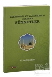 Yaşanması ve Yaşatılması Gereken Sünnetler