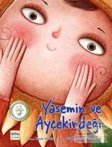 Yasemin ve Ayçekirdeği