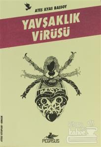 Yavşaklık Virüsü