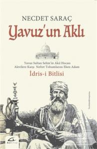Yavuz'un Aklı : İdris-i Bitlisi