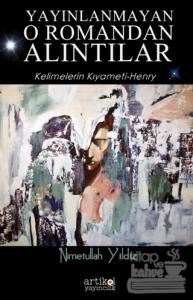 Yayınlanmayan O Romandan Alıntılar