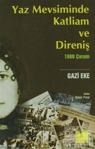 Yaz Mevsiminde Katliam ve Direniş