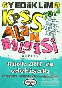 Yediiklim KPSS 2014 Alan Bilgisi ÖABT Türk Dili ve Edebiyatı