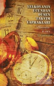 Yelkovanın Ucundan Düşen Takvim Yaprakları 2. Cilt