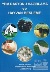 Yem Rasyonu Hazırlama ve Hayvan Besleme
