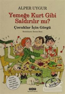 Yemeğe Kurt Gibi Saldırılır mı?