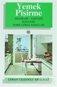 Yemek Pişirme Teknikleri-Çeşitleri Beslenme Yemek Görgü Kuralları