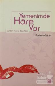 Yemenimde Hare Var Dünden Yarına Başörtüsü