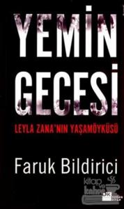 Yemin Gecesi  Leyla Zana'nın Yaşamöyküsü