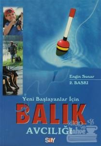 Yeni Başlayanlar İçin Balık Avcılığı