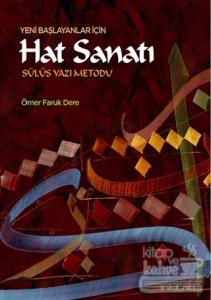 Yeni Başlayanlar İçin Hat Sanatı-Sülüs Yazı Metodu