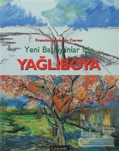 Yeni Başlayanlar İçin Yağlıboya