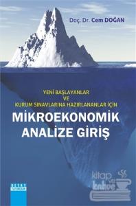 Yeni Başlayanlar ve Kurum Sınavlarına Hazırlananlar İçin Mikroekonomik Analize Giriş