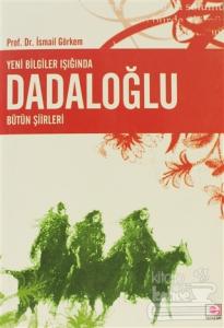 Yeni Bilgiler Işığında Dadaloğlu Bütün Şiirleri