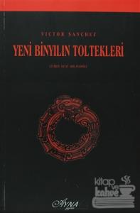 Yeni Binyılın Toltekleri