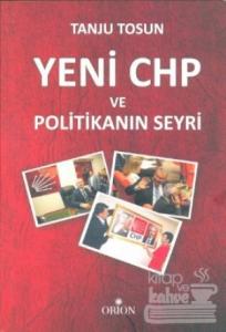 Yeni CHP ve Politikanın Seyri