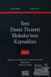 Yeni Deniz Ticareti Hukuku'nun Kaynakları