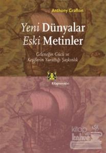 Yeni Dünyalar Eski Metinler