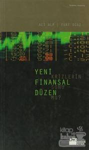 Yeni Finansal Düzen Krizlerin Sonu mu?