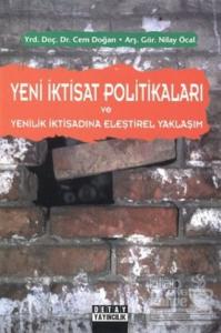 Yeni İktisat Politikaları ve Yenilik İktisadına Eleştirel Yaklaşım