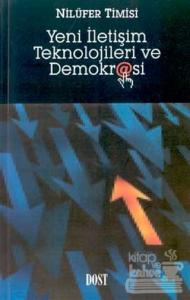 Yeni İletişim Teknolojileri ve Demokrasi