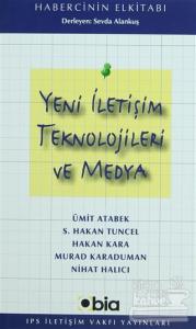 Yeni İletişim Teknolojileri ve Medya