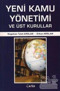 Yeni Kamu Yönetimi ve Üst Kurullar