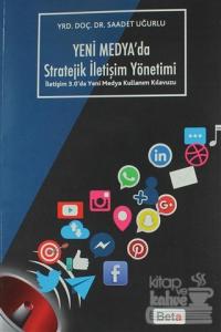 Yeni Medya'da Stratejik İletişim Yöntemi