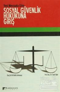 Yeni Mevzuata Göre Sosyal Güvenlik Hukukuna Giriş