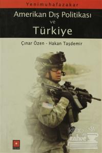 Yeni Muhafazakar Amerikan Dış Politikası ve Türkiye