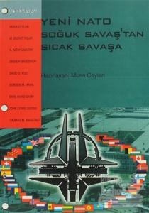 Yeni Nato Soğuk Savaştan Sıcak Savaşa