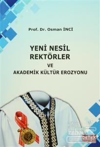 Yeni Nesil Rektörler ve Akademik Kültür Erozyonu
