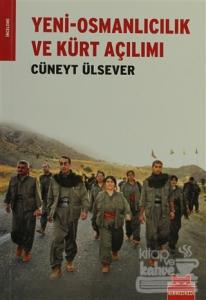 Yeni-Osmanlıcılık ve Kürt Açılımı