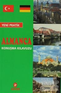 Yeni Pratik Almanca Konuşma Kılavuzu