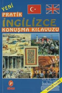 Yeni Pratik İngilizce Konuşma Kılavuzu