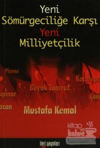 Yeni Sömürgeciliğe Karşı Yeni Milliyetçilik