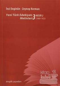 Yeni Türk Edebiyatı Metinleri 3 - Nesir 2
