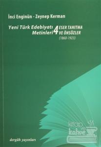 Yeni Türk Edebiyatı Metinleri 4 - Eser Tanıtma ve Önsözler