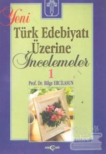 Yeni Türk Edebiyatı Üzerine İncelemeler 1