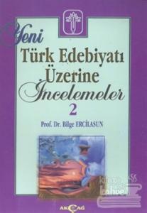 Yeni Türk Edebiyatı Üzerine İncelemeler 2